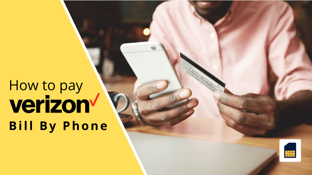 How to Pay Your Verizon Bill By Phone